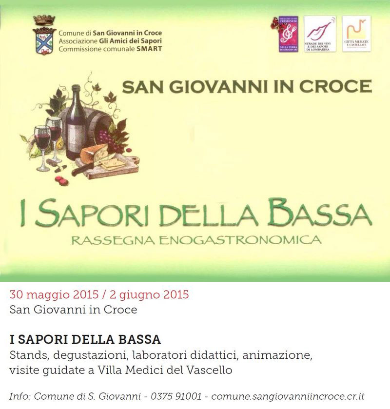 I SAPORI DELLA BASSA San Giovanni in Croce 30 maggio / 2 giugno 2015